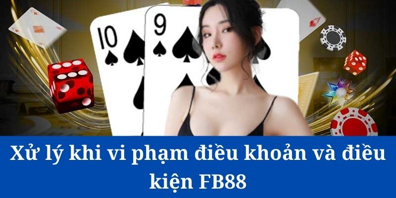 Nhà cái sẽ xử lý nghiêm mọi trường hợp vi phạm, trục lợi hay bôi nhọ